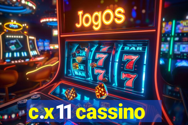 c.x11 cassino